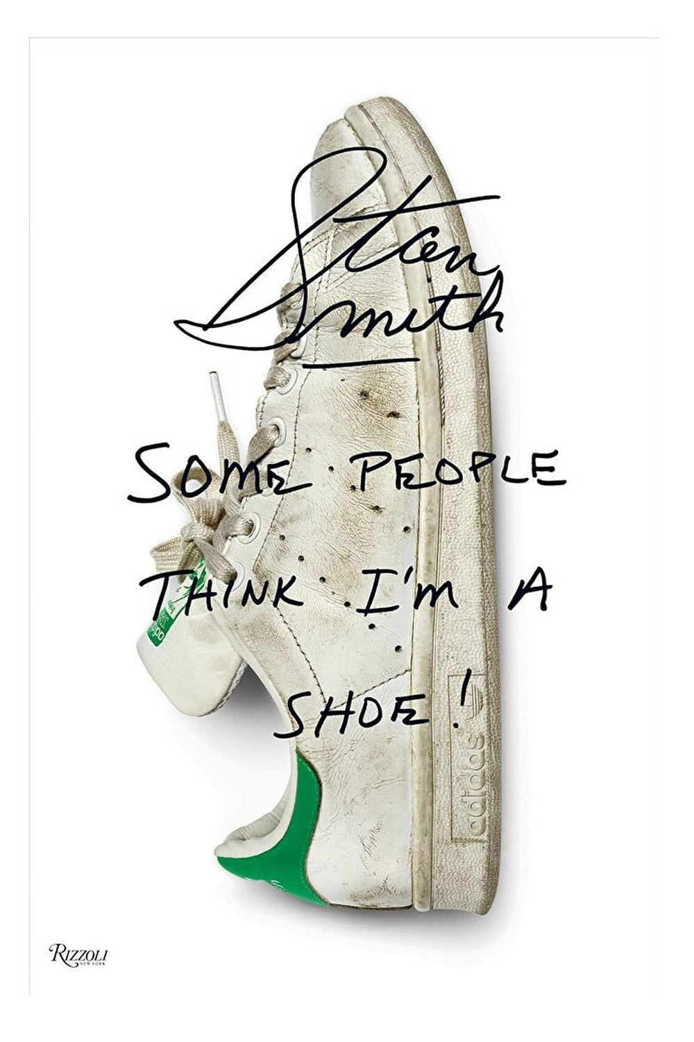 Stan Smith "Some People Think I'm A Shoe" Kitabı - Sneaker Tasarım Ve Moda - 1