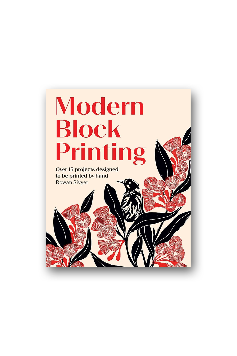 Modern Block Printing: Over 15 Projects Designed To Be Printed By Hand - 0