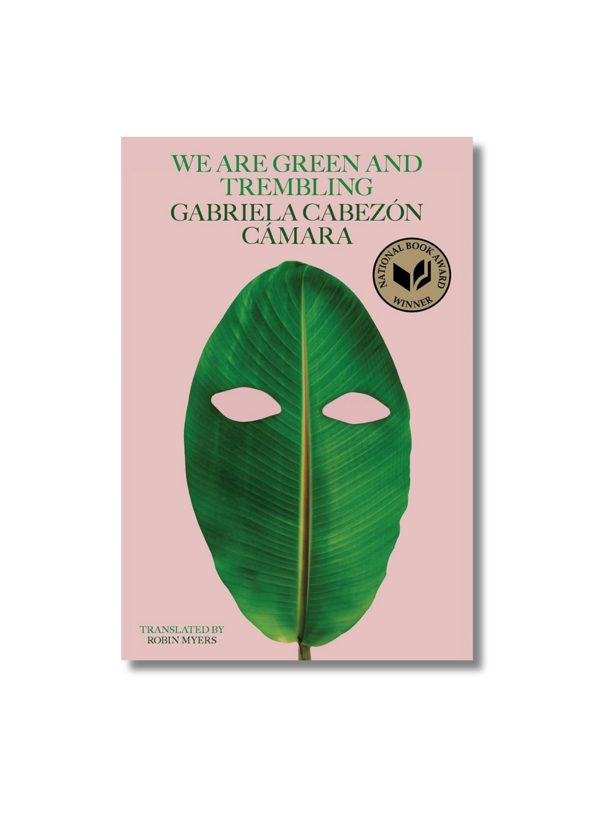 We Are Green and Trembling